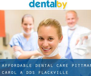 Affordable Dental Care: Pittman Carol A DDS (Flackville)