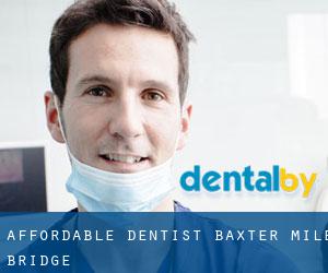 Affordable Dentist Baxter (Mile Bridge)