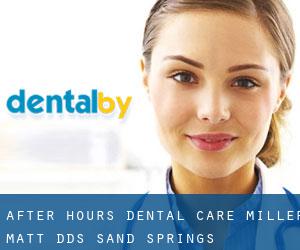 After Hours Dental Care: Miller Matt DDS (Sand Springs)