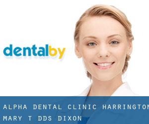 Alpha Dental Clinic: Harrington Mary T DDS (Dixon)