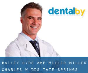 Bailey Hyde & Miller: Miller Charles W DDS (Tate Springs)