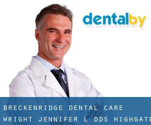 Breckenridge Dental Care: Wright Jennifer L DDS (Highgate Springs)