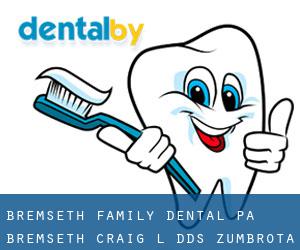 Bremseth Family Dental Pa: Bremseth Craig L DDS (Zumbrota)