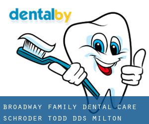 Broadway Family Dental Care: Schroder Todd DDS (Milton-Freewater)