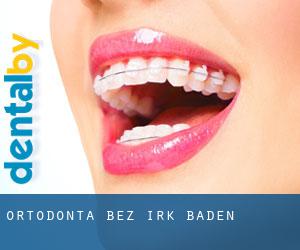Ortodonta bez irk Baden