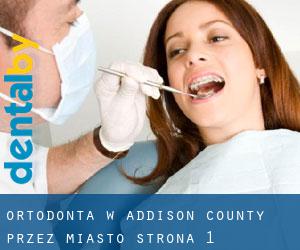 Ortodonta w Addison County przez miasto - strona 1
