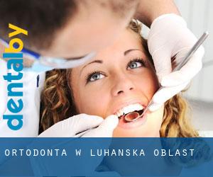 Ortodonta w Luhans'ka Oblast'