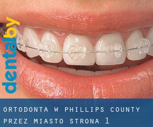 Ortodonta w Phillips County przez miasto - strona 1