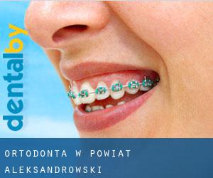 Ortodonta w Powiat aleksandrowski