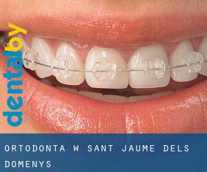 Ortodonta w Sant Jaume dels Domenys