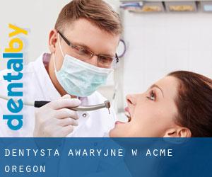Dentysta awaryjne w Acme (Oregon)