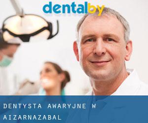 Dentysta awaryjne w Aizarnazabal