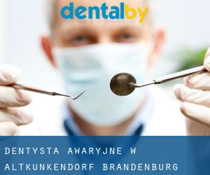 Dentysta awaryjne w Altkünkendorf (Brandenburg)