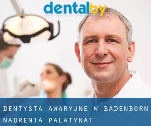 Dentysta awaryjne w Badenborn (Nadrenia-Palatynat)