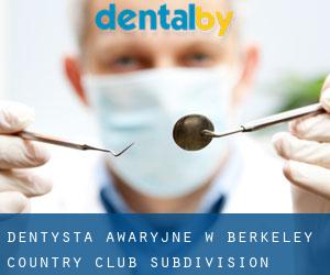 Dentysta awaryjne w Berkeley Country Club Subdivision