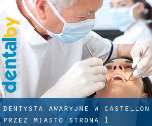 Dentysta awaryjne w Castellon przez miasto - strona 1