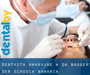 Dentysta awaryjne w Da baggert der SCHOSCH (Bawaria)