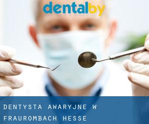 Dentysta awaryjne w Fraurombach (Hesse)