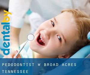 Pedodontist w Broad Acres (Tennessee)
