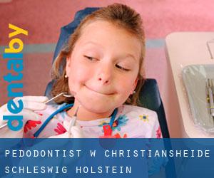 Pedodontist w Christiansheide (Schleswig-Holstein)