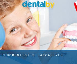 Pedodontist w Laccadives Pedodontist w Laccadives