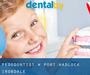 Pedodontist w Port Hadlock-Irondale