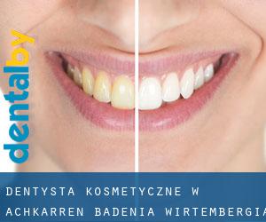 Dentysta kosmetyczne w Achkarren (Badenia-Wirtembergia)
