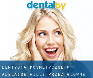 Dentysta kosmetyczne w Adelaide Hills przez główne miasto - strona 1