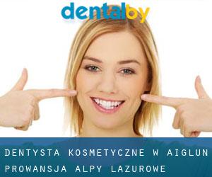 Dentysta kosmetyczne w Aiglun (Prowansja-Alpy-Lazurowe Wybrzeże)