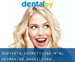 Dentysta kosmetyczne w Al Haymah Ad Dakhiliyah