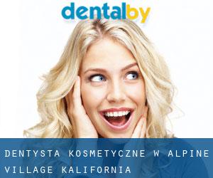 Dentysta kosmetyczne w Alpine Village (Kalifornia)