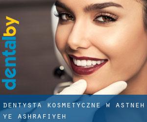 Dentysta kosmetyczne w Āstāneh-ye Ashrafīyeh