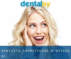 Dentysta kosmetyczne w Ayteke Bi