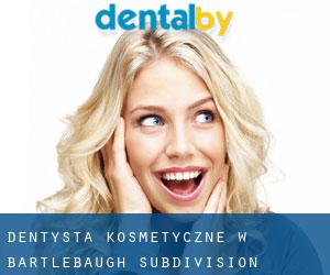 Dentysta kosmetyczne w Bartlebaugh Subdivision
