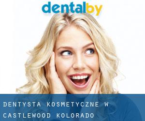 Dentysta kosmetyczne w Castlewood (Kolorado)