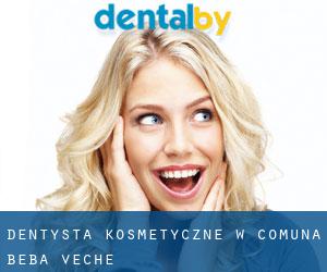 Dentysta kosmetyczne w Comuna Beba Veche