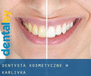 Dentysta kosmetyczne w Karlivka