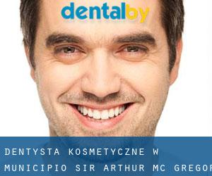 Dentysta kosmetyczne w Municipio Sir Arthur Mc Gregor