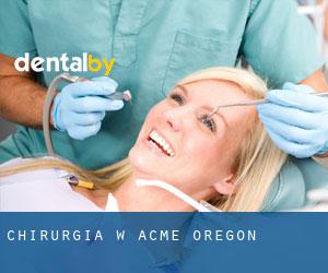 Chirurgia w Acme (Oregon)