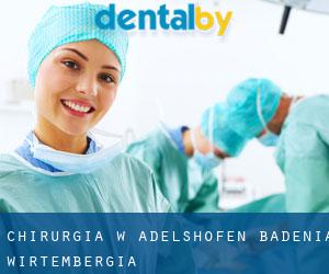 Chirurgia w Adelshofen (Badenia-Wirtembergia)