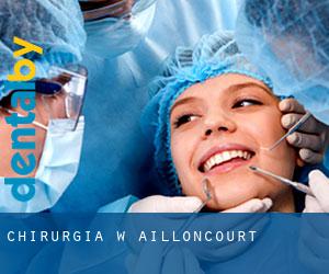 Chirurgia w Ailloncourt