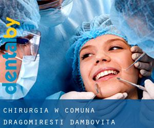 Chirurgia w Comuna Dragomireşti (Dâmboviţa)