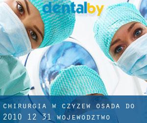 Chirurgia w Czyzew-Osada do 2010-12-31 (Województwo podlaskie)