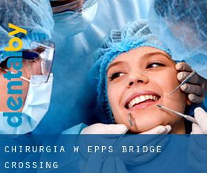 Chirurgia w Epps Bridge Crossing