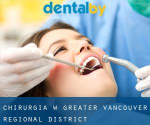 Chirurgia w Greater Vancouver Regional District