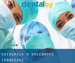 Chirurgia w Greenwood (Tennessee)