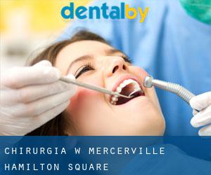 Chirurgia w Mercerville-Hamilton Square