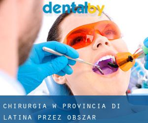 Chirurgia w Provincia di Latina przez obszar metropolitalny - strona 1