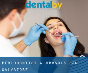 Periodontist w Abbadia San Salvatore