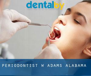 Periodontist w Adams (Alabama)